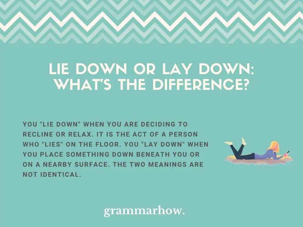Lie Down or Lay Down: What's The Difference?