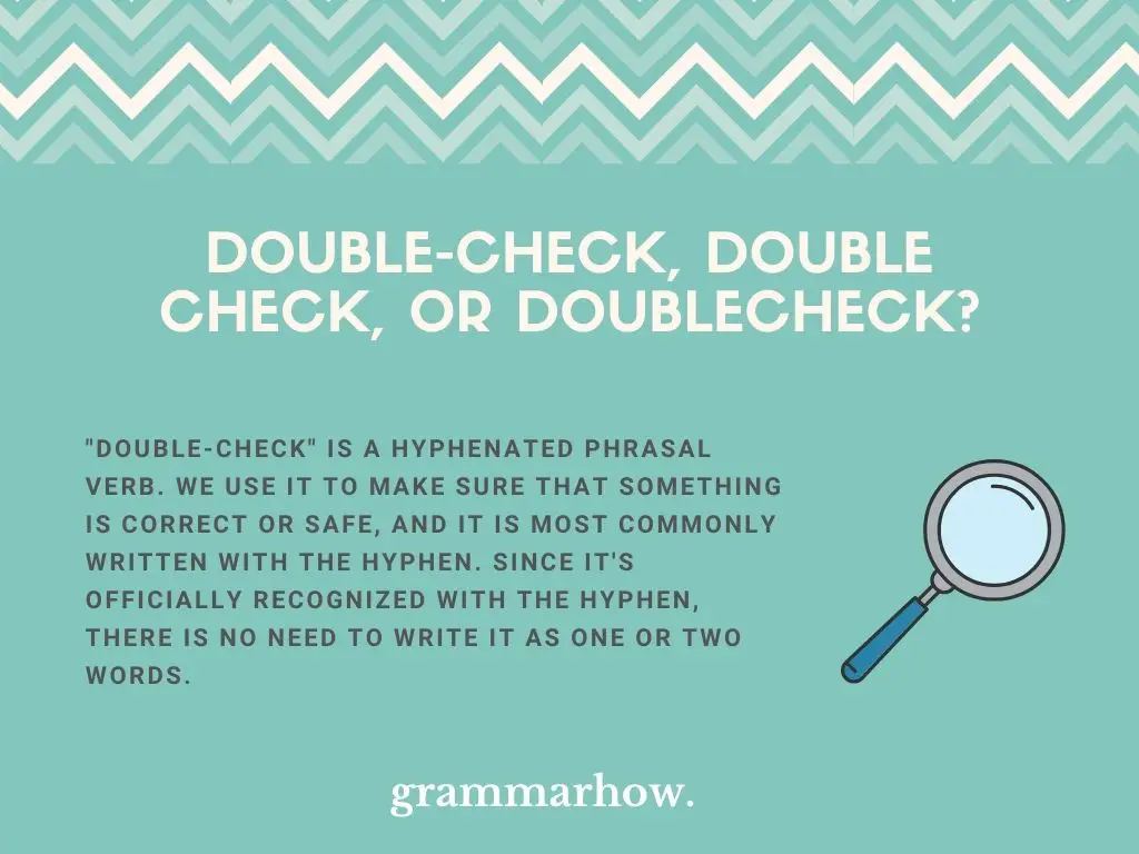 Double-check, Double check, or Doublecheck?