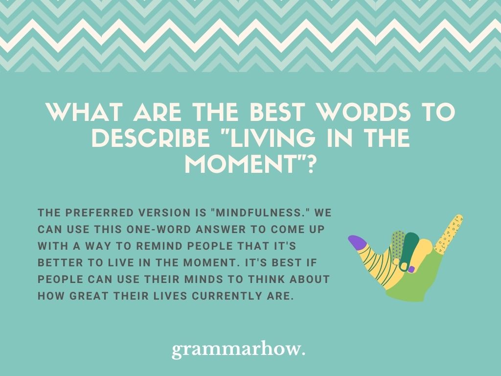 11 Best Words To Describe Living In The Moment 