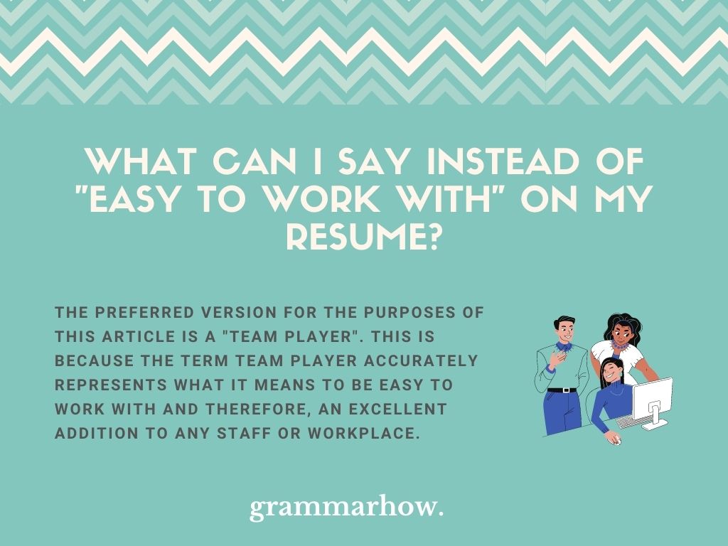 10-better-ways-to-say-easy-to-work-with-on-your-resume