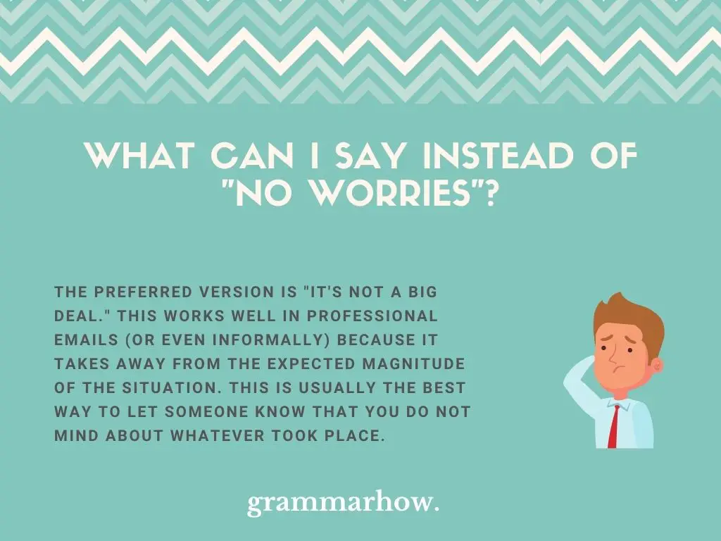 Better Ways To Say No Worries