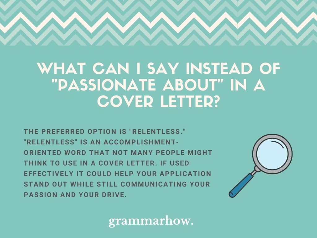 12 Better Ways To Say "Passionate About" In A Cover Letter (1)