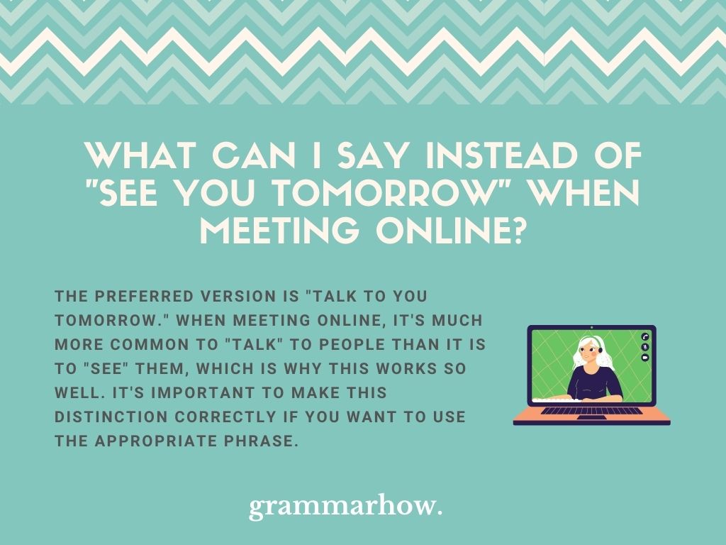 10 Better Ways To Say See You Tomorrow When Meeting Online