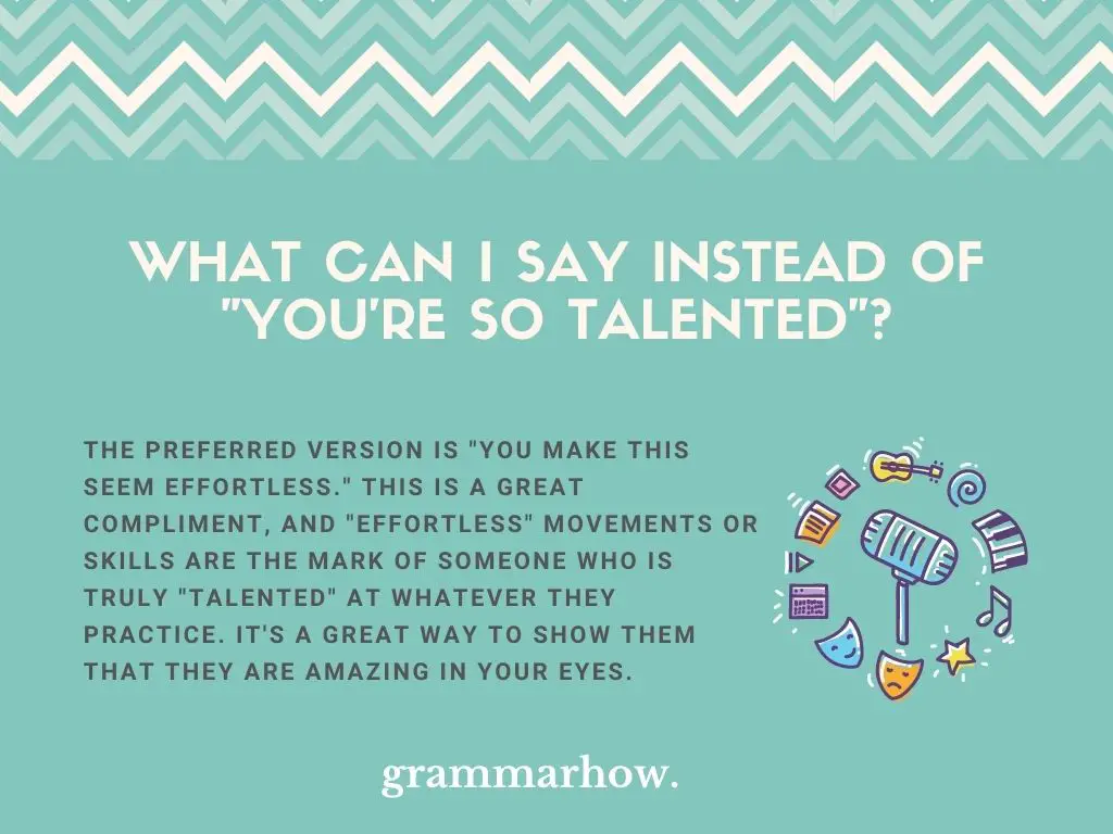 Better Ways To Say You're So Talented