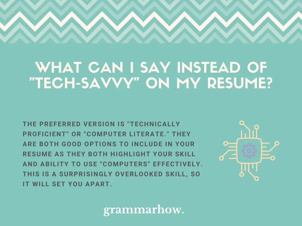 Formal Ways To Say Tech-Savvy Resume