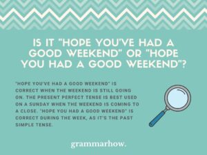 how to reply to hope you had a good weekend