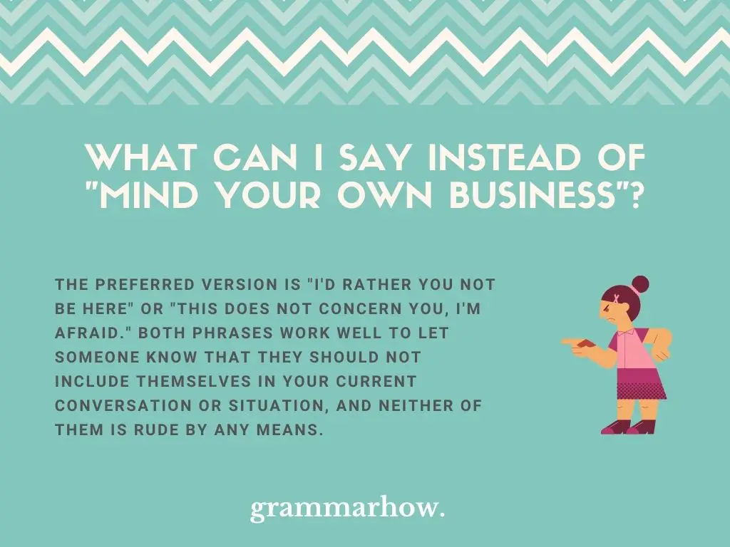 Polite Ways To Say Mind Your Own Business