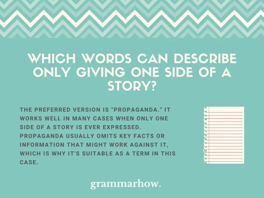 Words For Only Giving One Side Of The Story