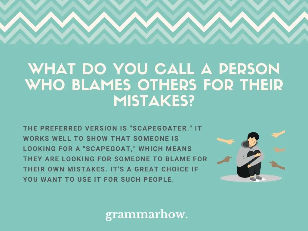 Words For Someone Who Blames Others For Their Mistakes