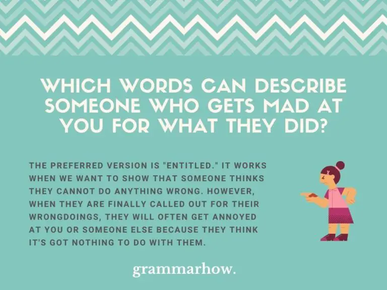 11 Words For Someone Who Gets Mad At You For What They Did
