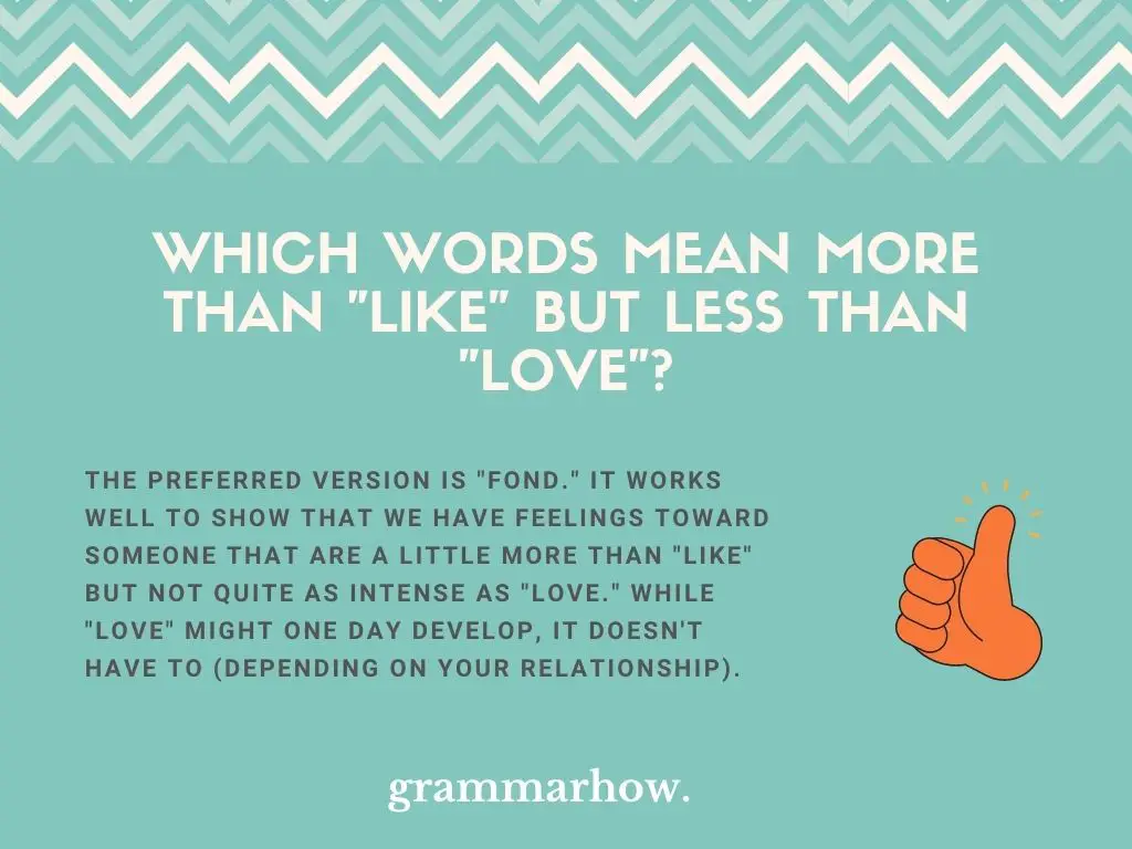 Words Meaning More Than “Like” But Less Than “Love”
