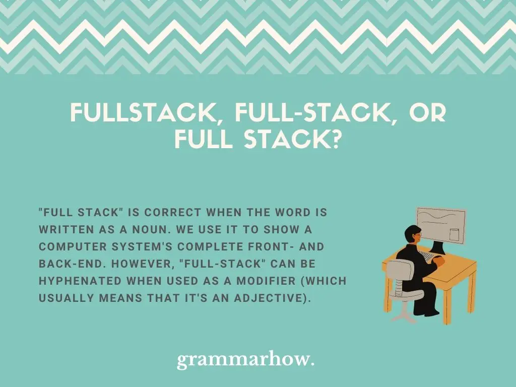 Fullstack, Full-stack, or Full stack