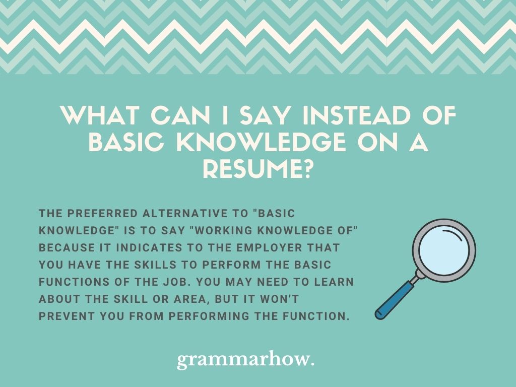 Better Ways To Say Basic Knowledge On A Resume