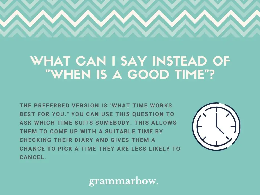 Better Ways To Say “When Is A Good Time”