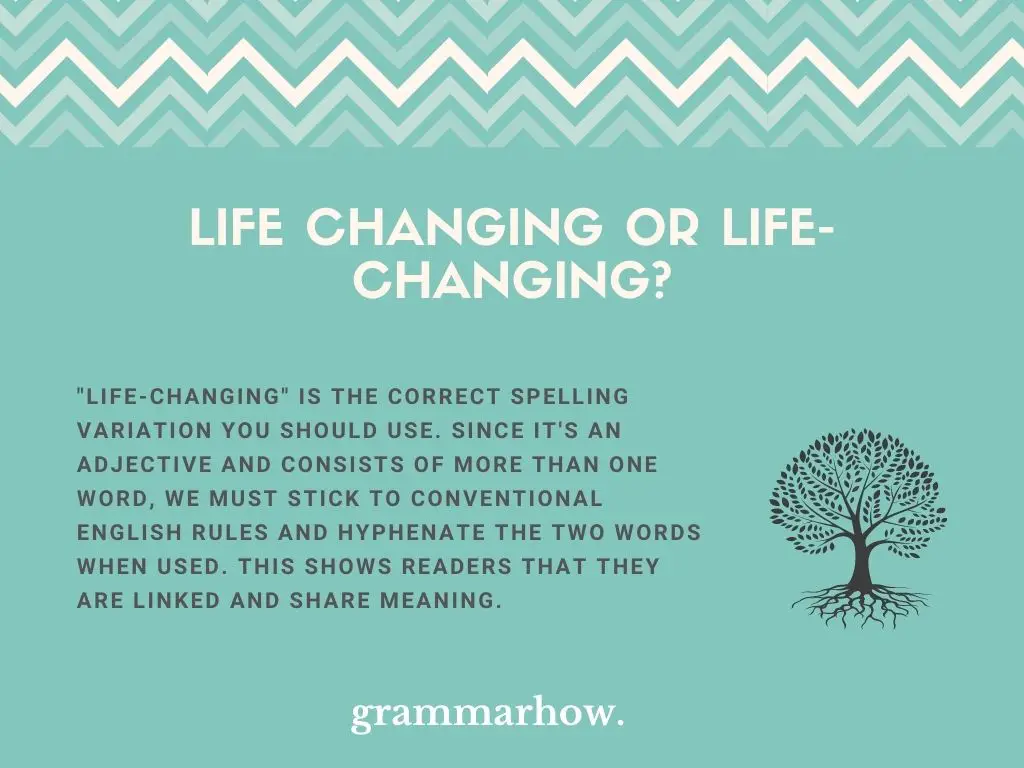 Life changing or Life-changing?
