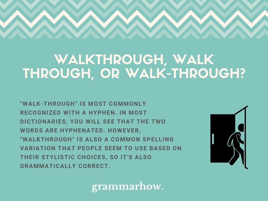 Walk Through Vs Walkthrough