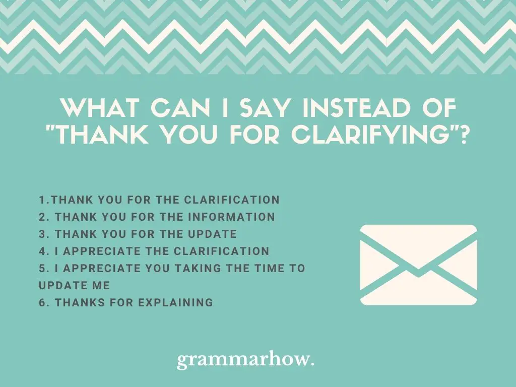What Can I Say Instead Of "Thank You For Clarifying"?