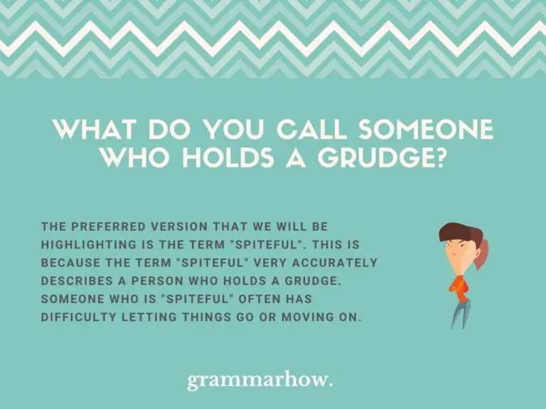 10 Words For Someone Who Holds A Grudge (Meaning Explained)