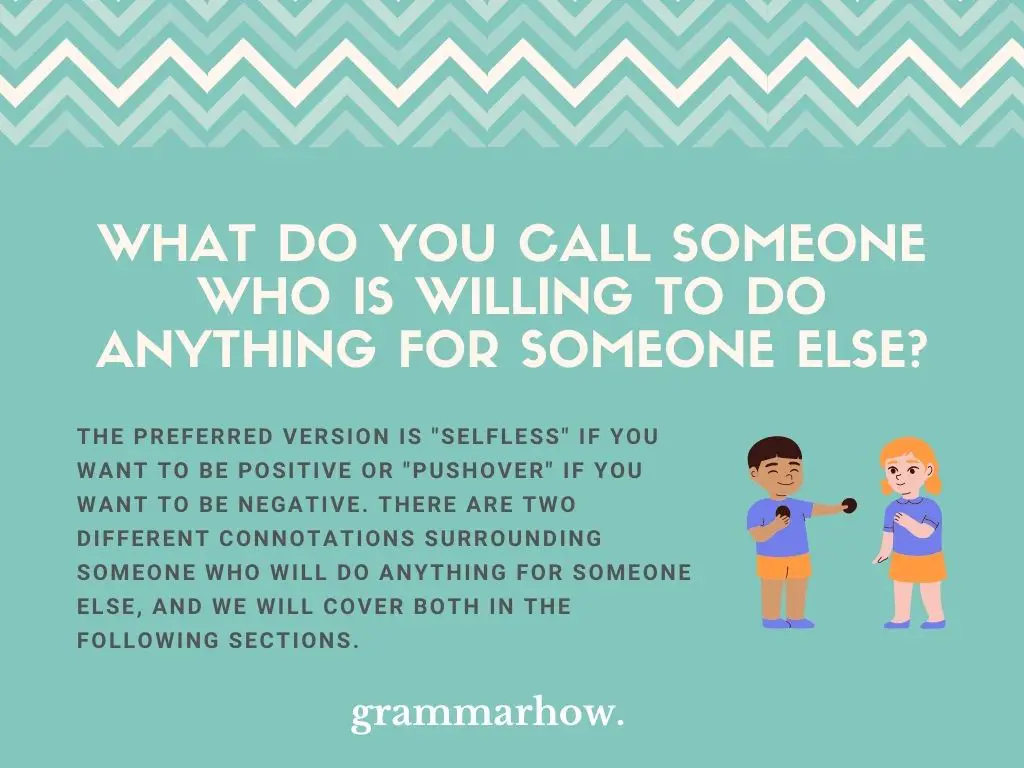 Words For Someone Who Will Do Anything For Someone Else