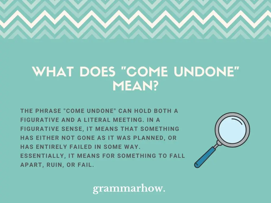 come undone meaning