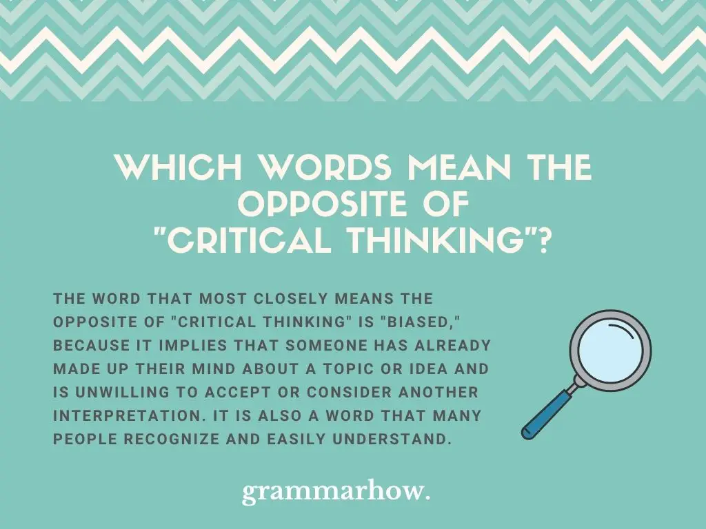 opposite of critical thinking questions