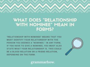 "Relationship With Nominee" In Form - Meaning & Answer