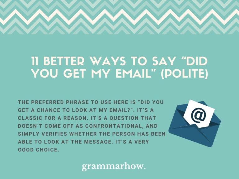 11 Better Ways To Say Did You Get My Email Polite 