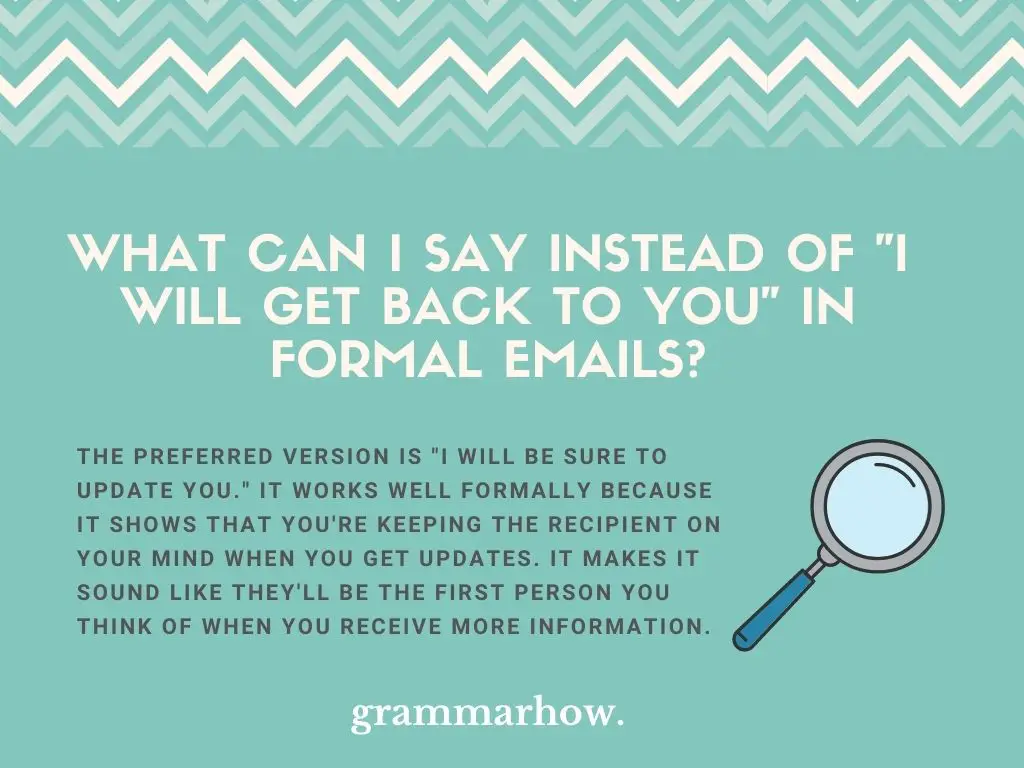 10 Better Ways To Say I Will Get Back To You (Formal Email)