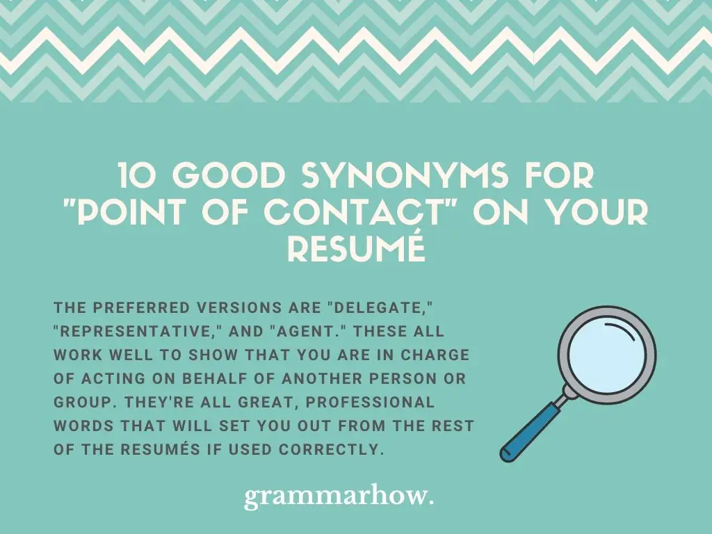 Good Synonyms For Point Of Contact On Your Resumé