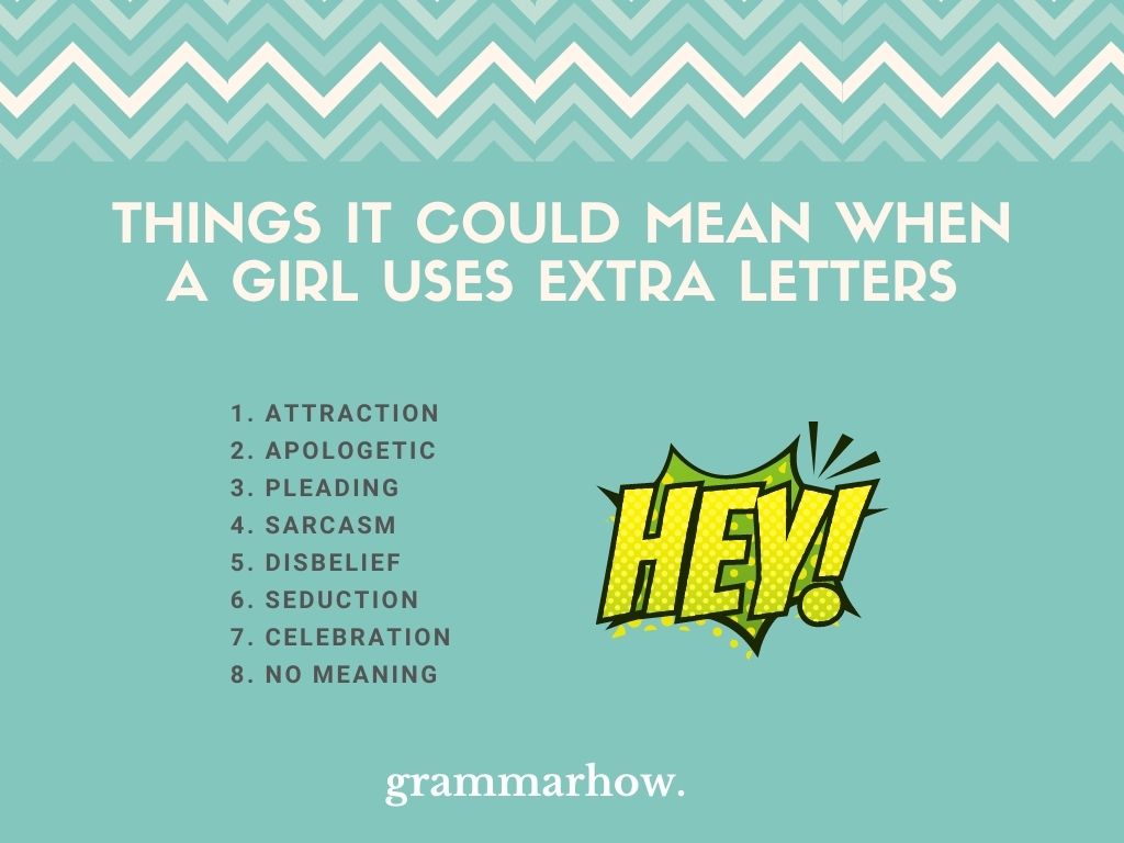 Things It Could Mean When A Girl Uses Extra Letters