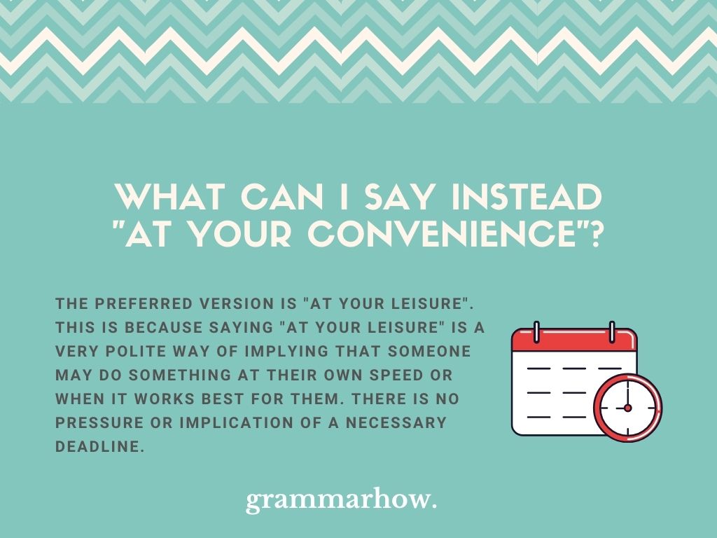 10 Polite Ways To Say At Your Convenience 