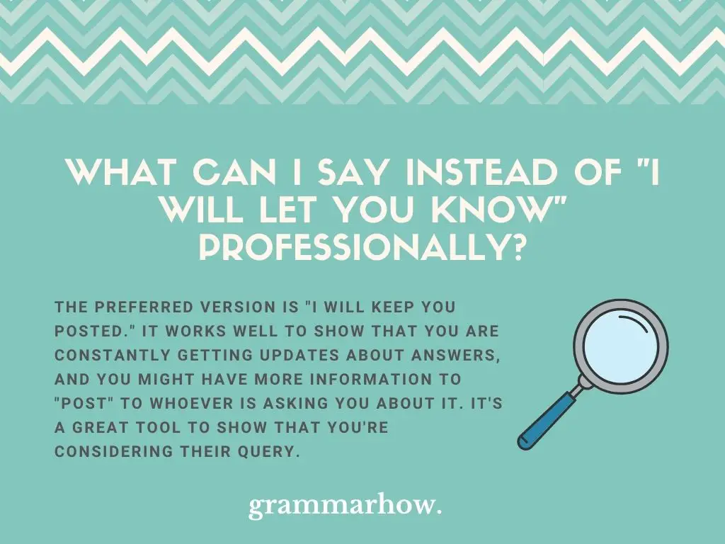 Professional Ways To Say “I Will Let You Know”