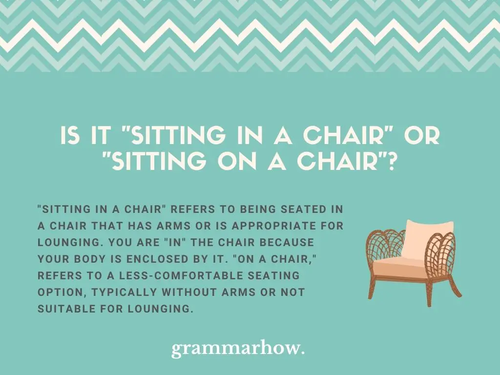 Sitting In A Chair or Sitting On A Chair