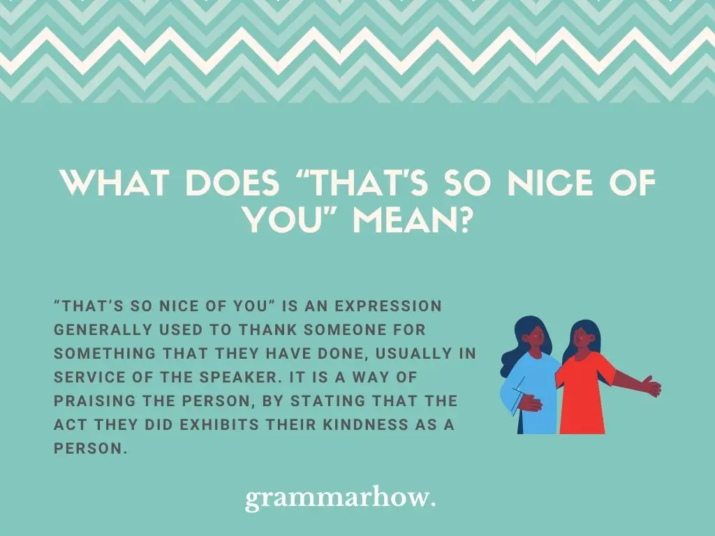 “That’s So Nice Of You” - Meaning
