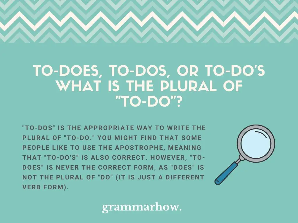 "To-Does" or "To-Dos" or "To-Do's" 