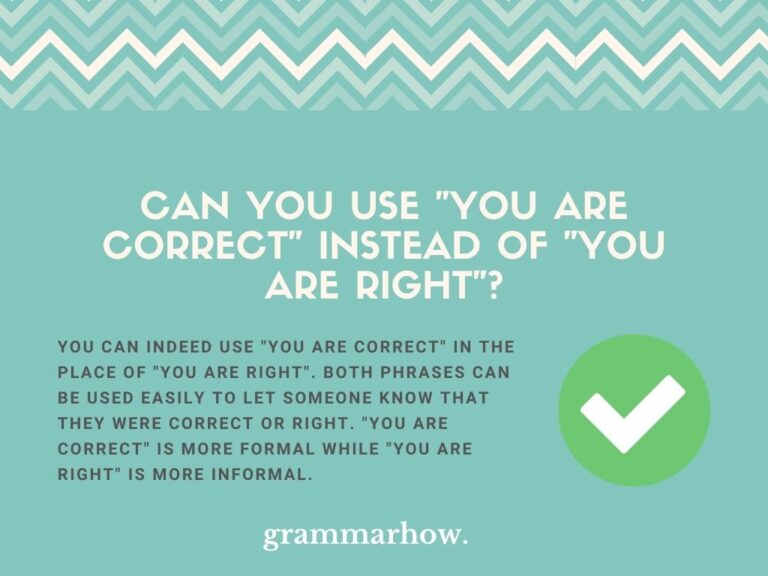 can-you-use-you-are-correct-instead-of-you-are-right