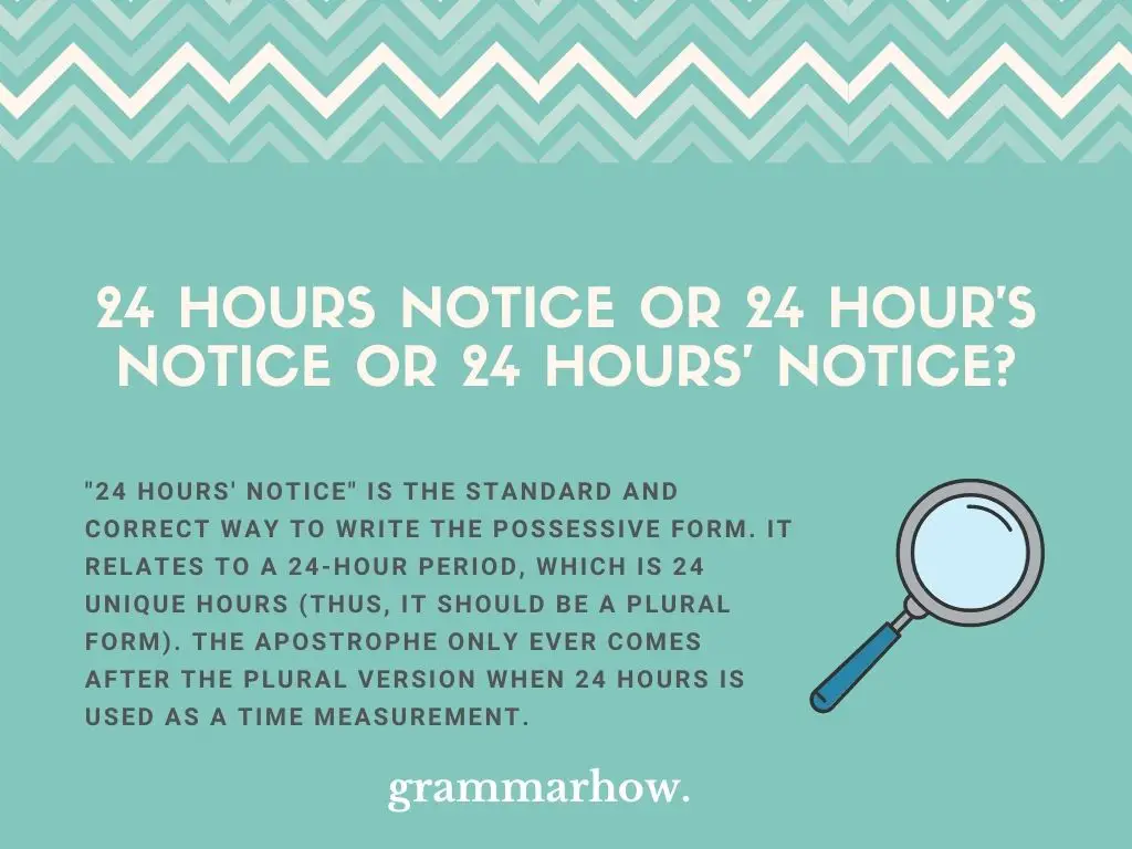 24 hours notice grammar