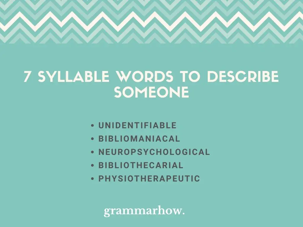 7 Syllable Words To Describe Someone