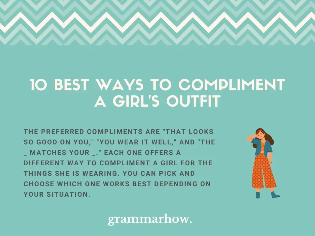 10 Best Ways To Compliment A Girl's Outfit (Praising Words)