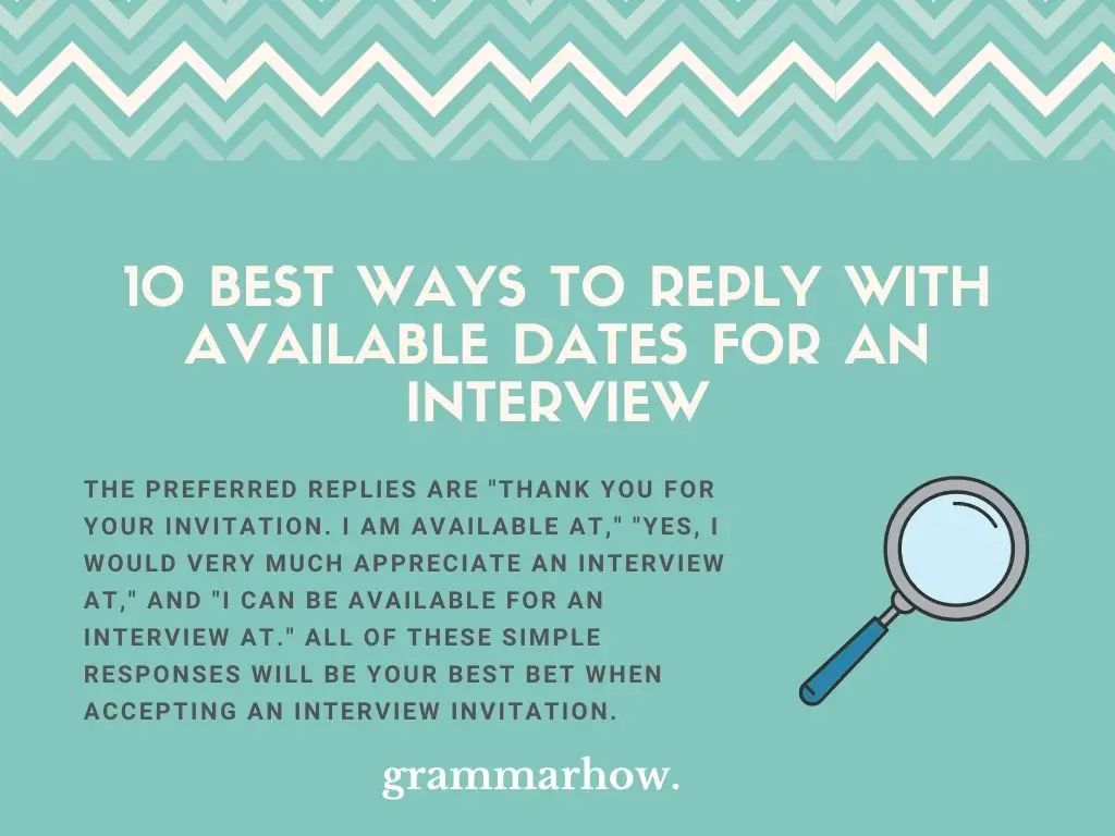 Best Ways To Reply With Available Dates For An Interview