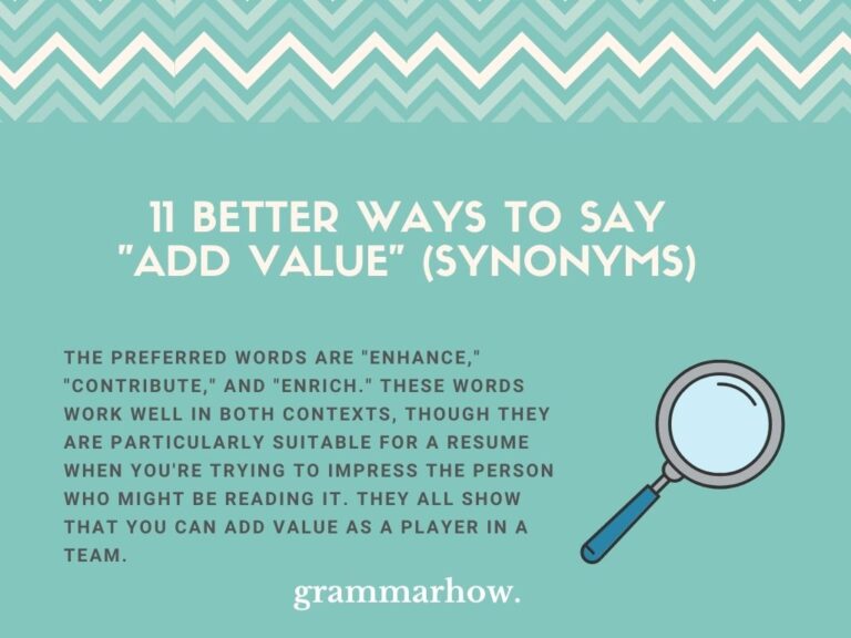 11 Better Ways To Say Add Value Synonyms 