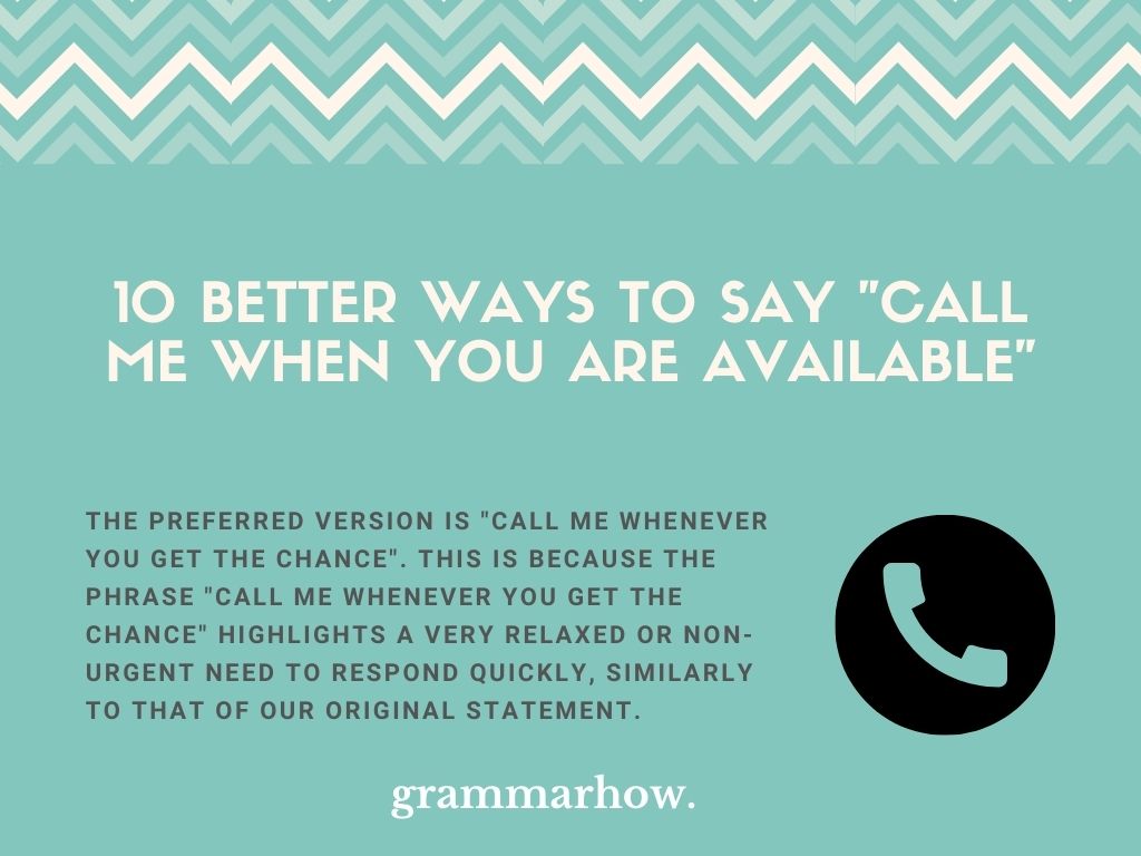 10 Better Ways To Say Call Me When You Are Available 2023 