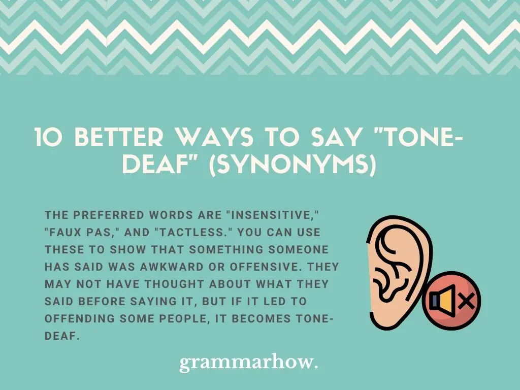Better Ways To Say Tone-deaf (Synonyms)