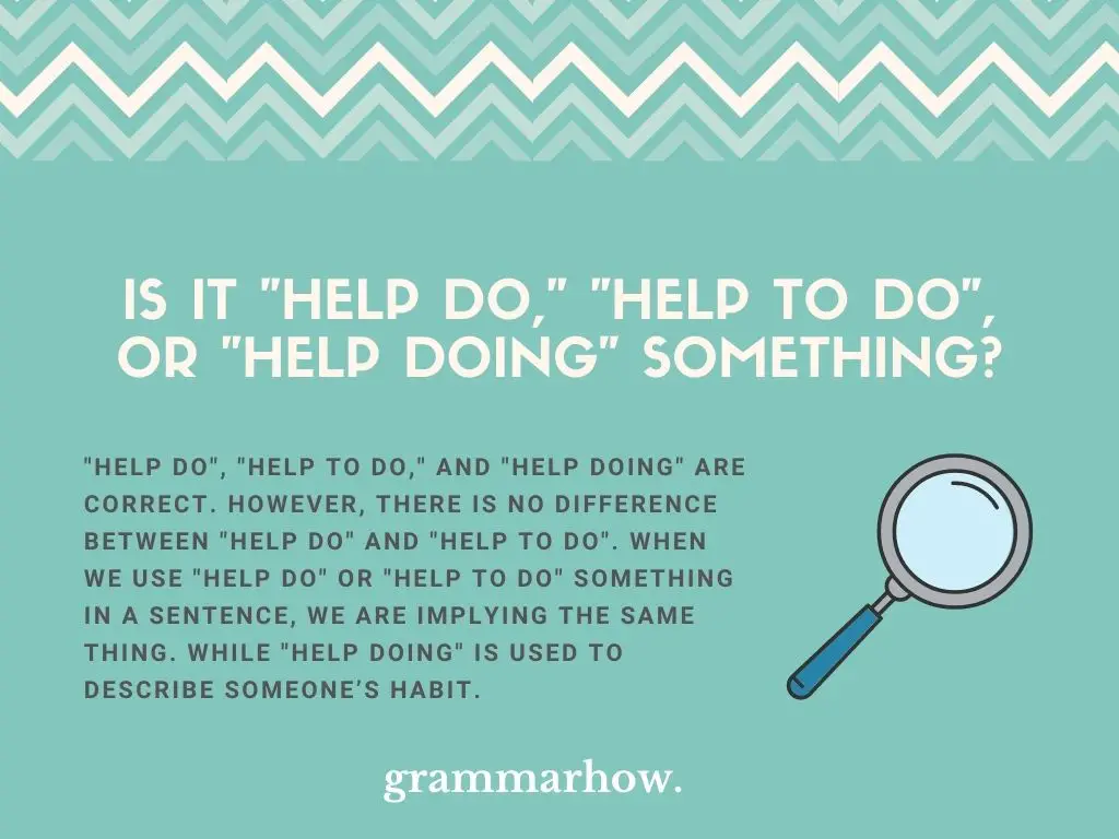 “Help Do” vs. “Help To Do” vs. “Help Doing” Something