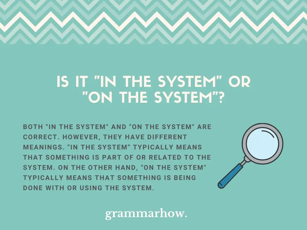 in the system or on the system