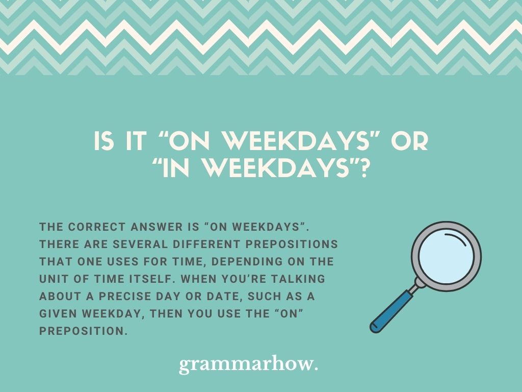  On Weekdays Or In Weekdays Correct Preposition 