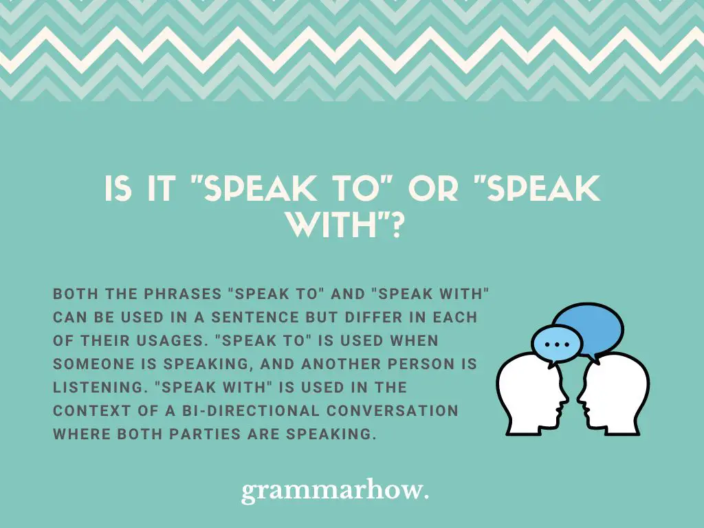 speak to or speak with