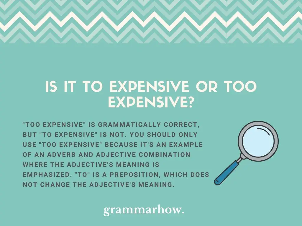 to or too expensive