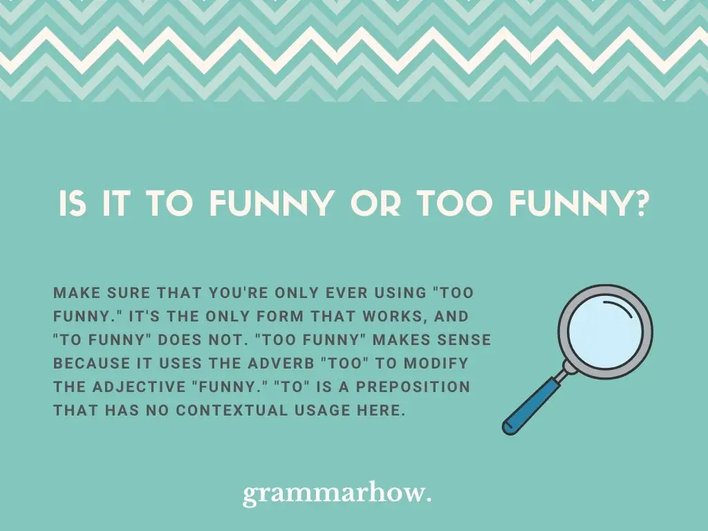 To Funny or Too Funny? Grammar Explained (Helpful Examples)