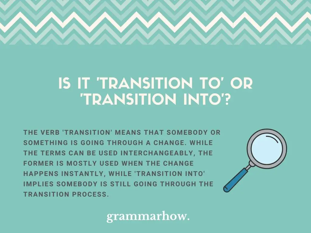 transition to or into
